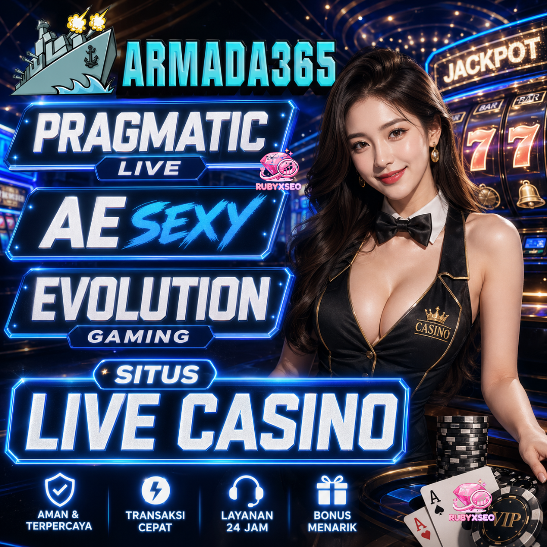 ARMADA365 - Situs Live Agen Casino Online Baccarat & BlackJack No 1 yang Ramai Dibicarakan!